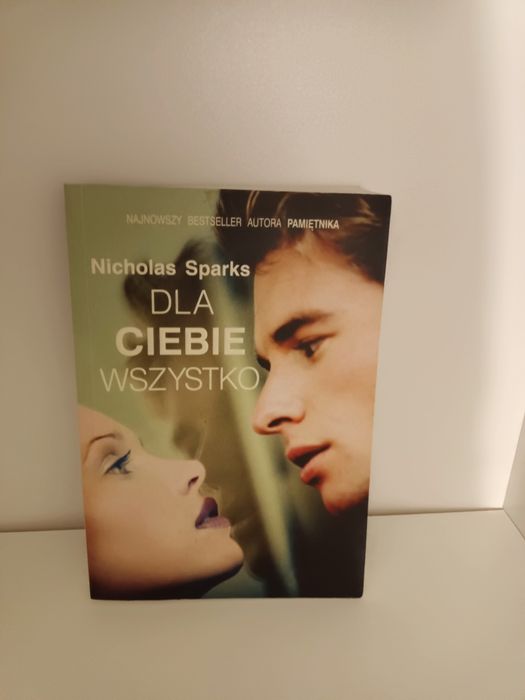 Dla Ciebie wszystko, Nicholas Sparks