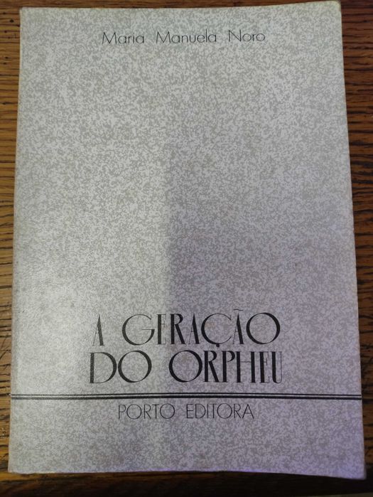 Livro a geração do orpheu de maria manuela noro 1978