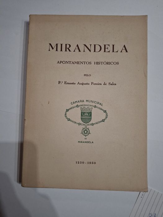 Mirandela apontamentos historicos padre  ernesto Sales