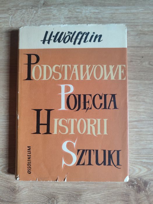 Heinrich Wölfflin - Podstawowe pojęcia historii sztuki