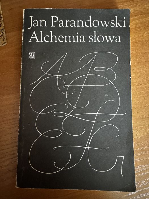 Jan Parandowski - Alchemia słowa (Wydawnictwo Czytelnik)
