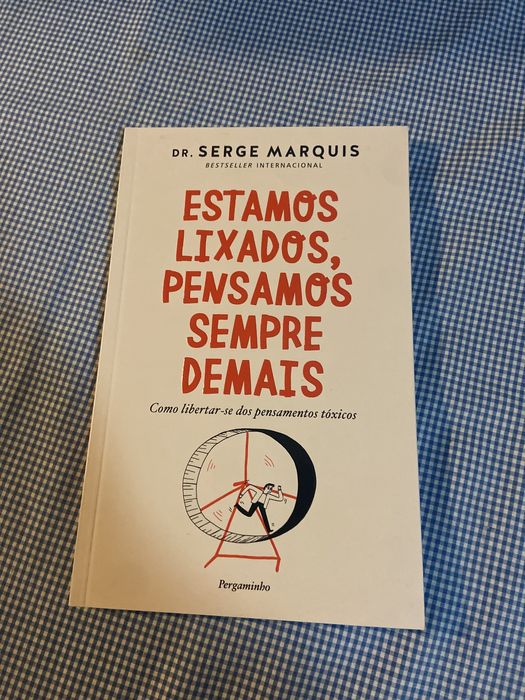 LIVRO NOVO ESTAMOS LIXADOS PENSAMOS SEMPRE DEMAIS