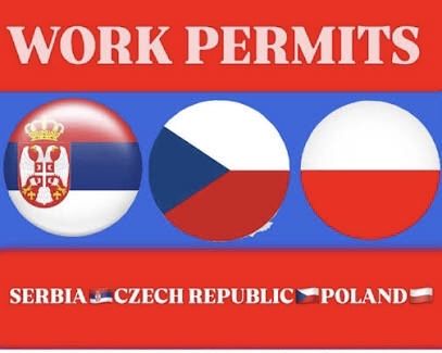 Work permit to Poland, Czech Republic and Serbia
