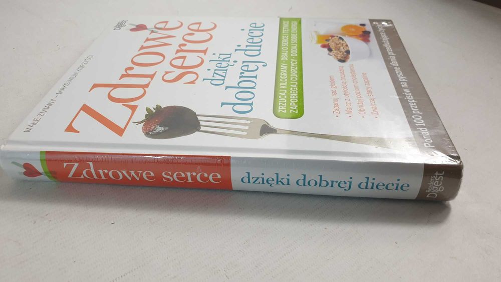 Zdrowe serce dzięki dobrej diecie Praca zbiorowa