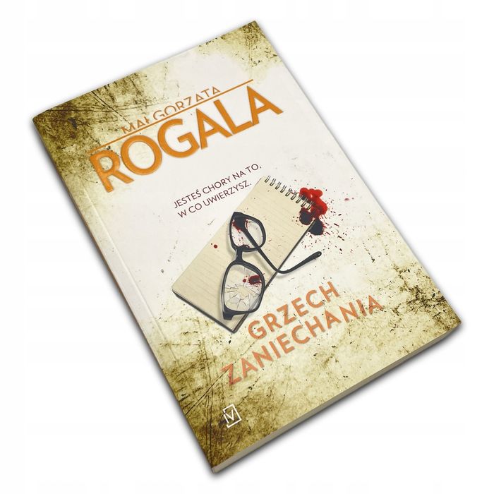 Grzech Zaniechania Małgorzata Rogala Małgorzata Rogala