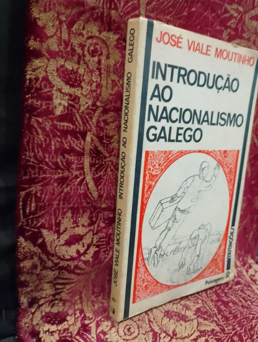Introdução ao Nacionalismo Galego - José Viale Moutinho 1ª Edição