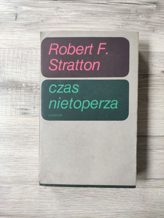 Czas nietoperza  Robert F. Stratton