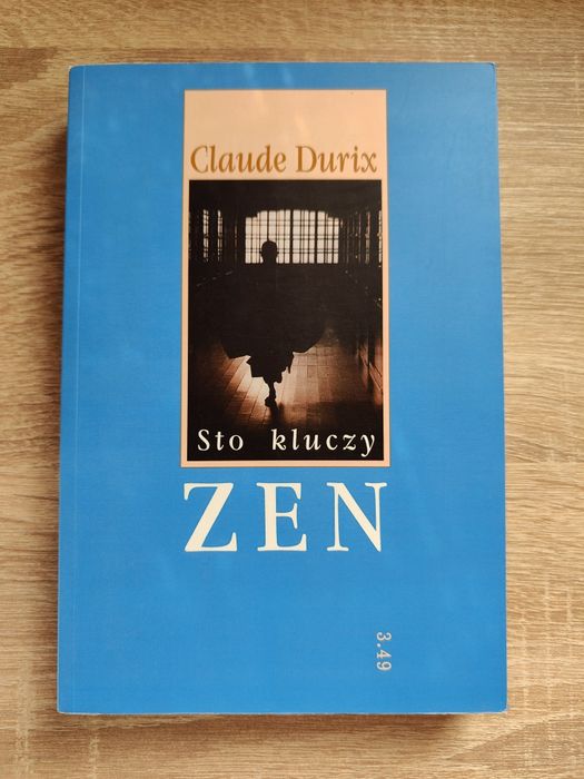 Sto kluczy Zen, Claude Durix
