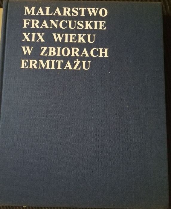 Malarstwo Francuskie XIX wieku w zbiorach Ermitażu