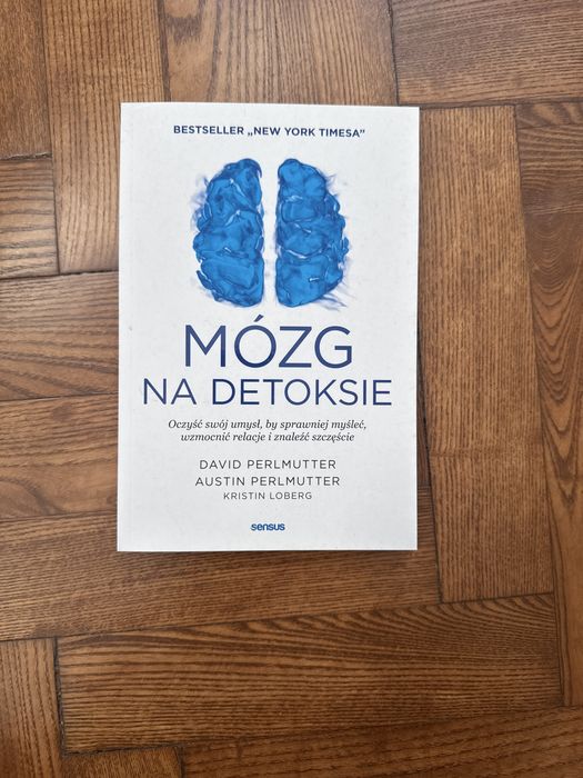Mózg na detoksie Oczyść swój umysł