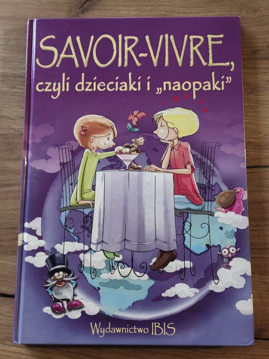 SAVOIR-VIVRE czyli dzieciaki i „naopaki”