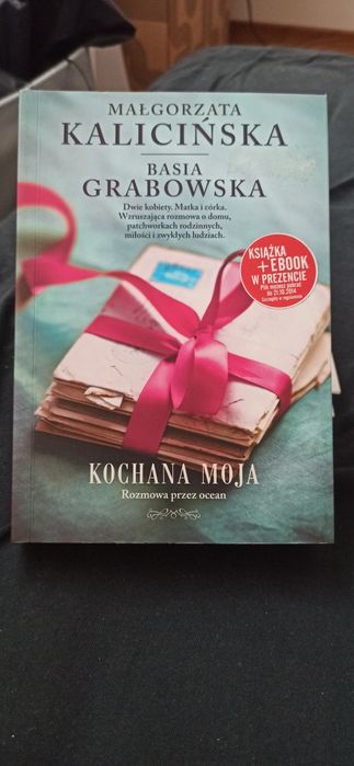 Kochana moja - Małgorzata Kalicińska i Basia Grabowska