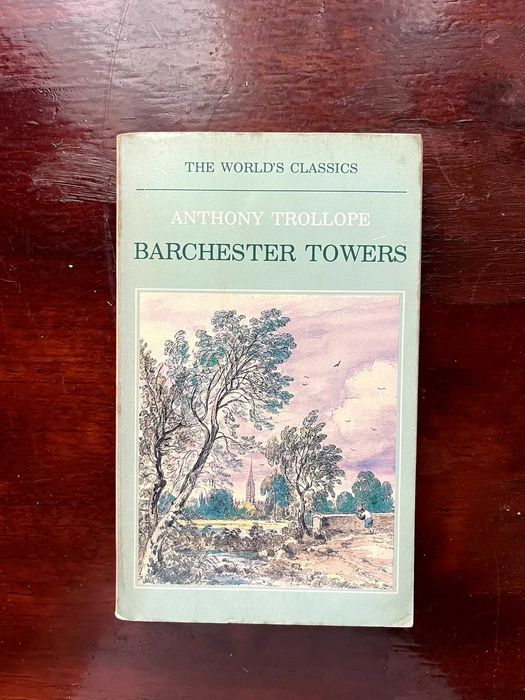 Barchester Towers, Anthony Trollope
