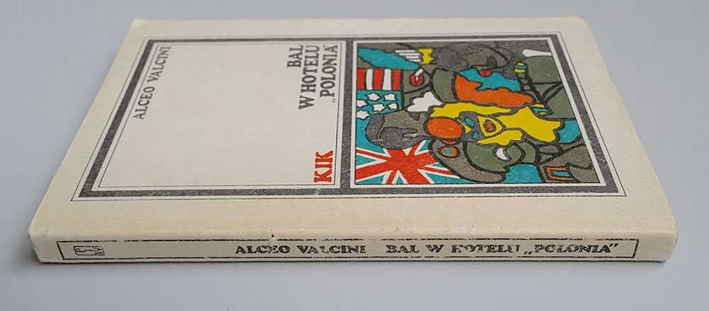 Bal w Hotelu Polonia Alceo Valcini oraz Kroki Jerzy Kosiński KIK