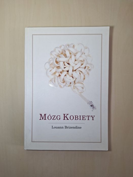 Louann Brizendine Mózg kobiety