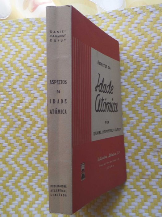 Aspectos da Idade Atómica
Daniel Hammerly Dupuy