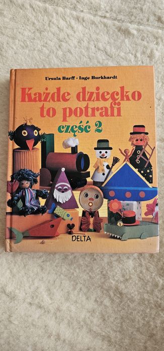 Każde dziecko to potrafi część 2 książka