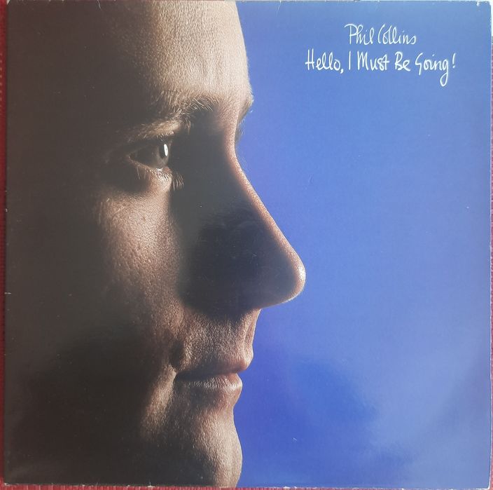 PHIL COLLINS "Hello, I Must  Be Going"
