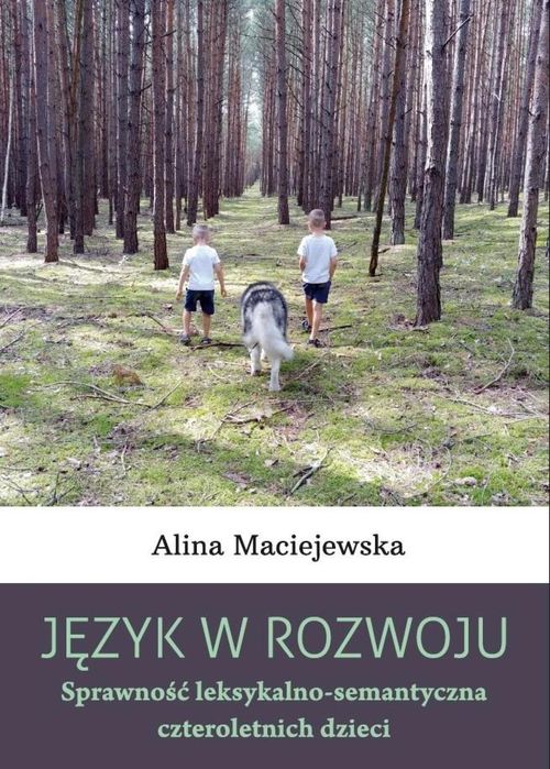 Język w rozwoju. Sprawność leksykalno. Wydawnictwo Naukowe UwS