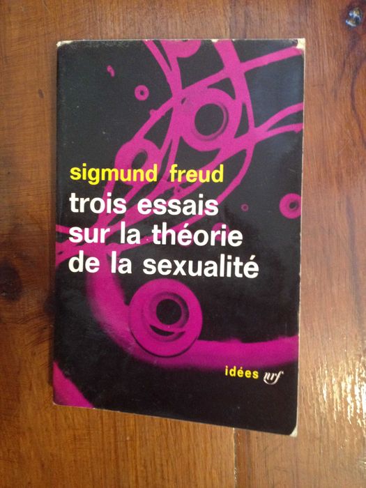 Freud - Trois essais sur la théorie de la sexualité