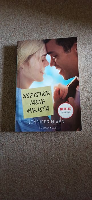 Wszystkie jasne miejsca - Jennifer Niven - poruszająca piękna opowieść