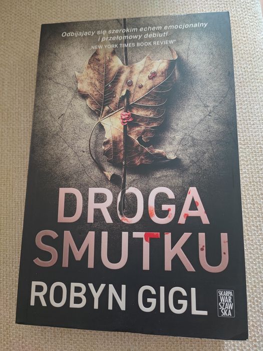 Thriller,,Droga smutku,, Robyn Gigl