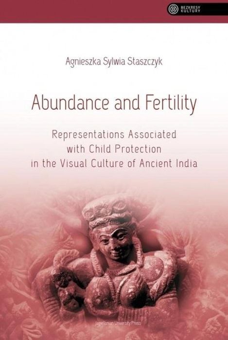 Abundance and Fertility Wydawnictwo Uniwersytetu Jagiellońskiego