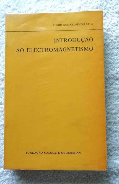 Química Orgânica 7ªed e Introdução ao Electromagnetismo ,C. Gulbenkian