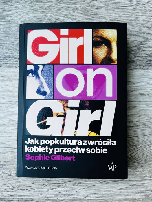 Sophie Gilbert - Girl on girl NOWA