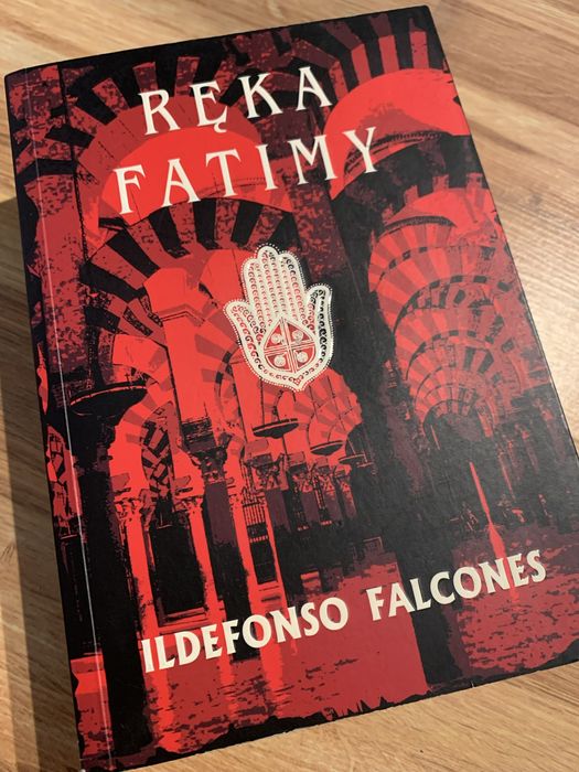 Ręka Fatimy. Ildefonso Falcones.