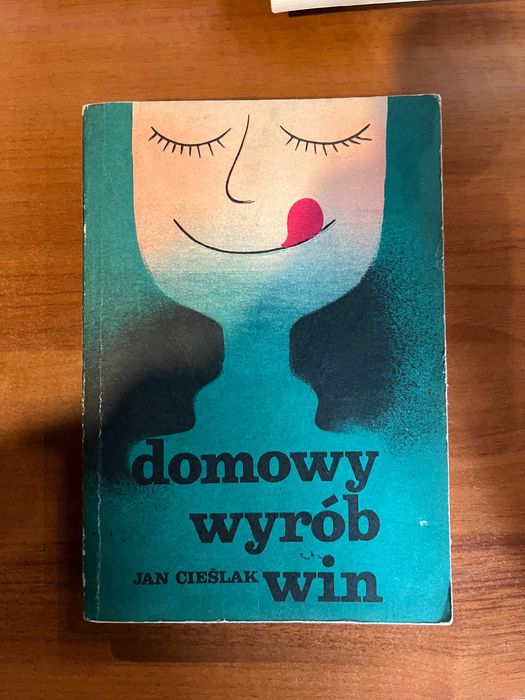 Domowy wyrób win ; Jan Cieślak ; stan dobry , poradnik