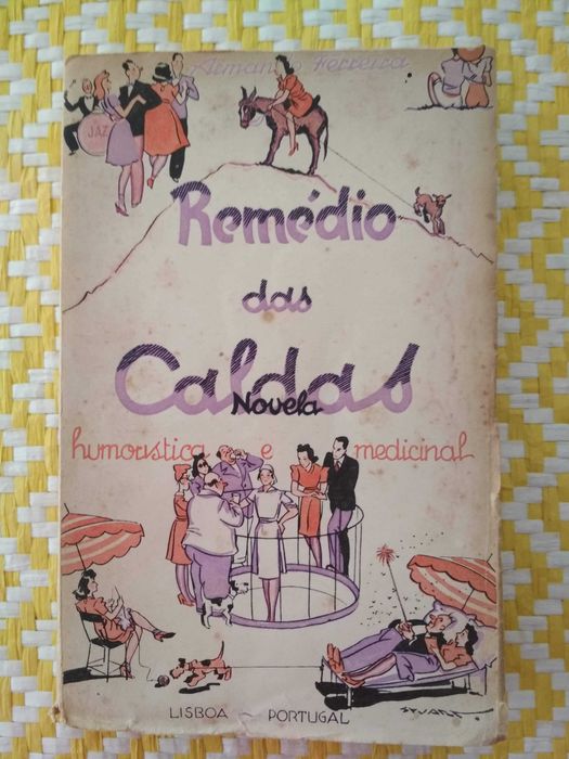 REMÉDIO DAS CALDAS
Novela Humorística e medicinal.