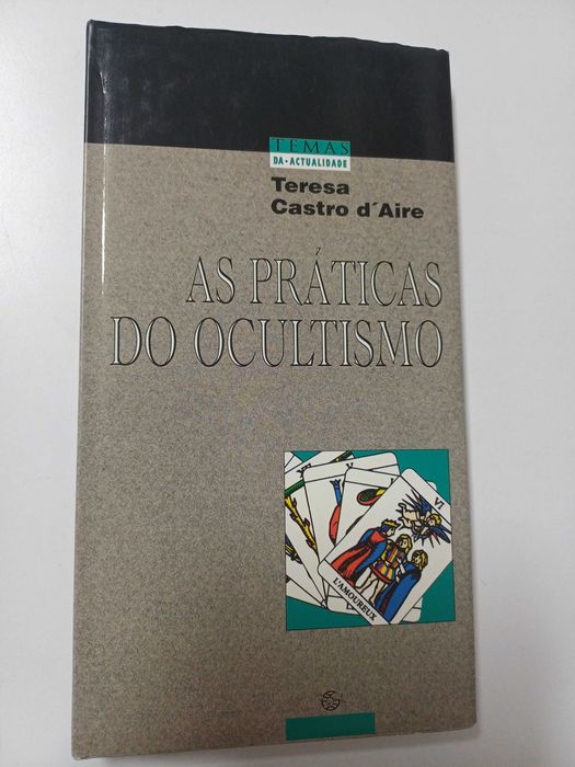 Teresa Castro D'aire - As práticas do Ocultismo