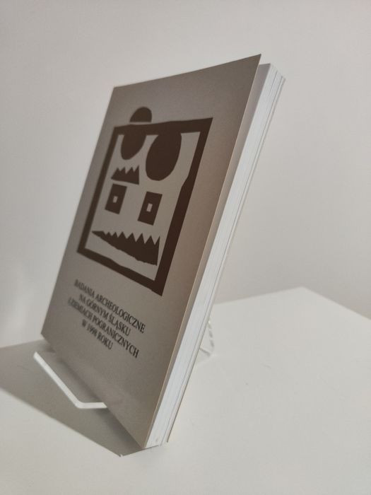 Badania archeologiczne na Górnym Śląsku i ziemiach pogranicznych