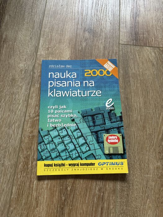 Ksiazka nauka pisania na klawiaturze 2000 optimus zdzislaw dec czyli jak 10 palcami pisac szybko latwo i bezblednie