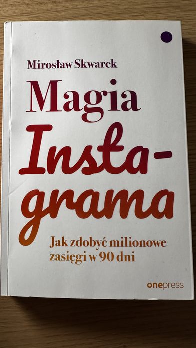 Magia Instagrama – Mirosław Skwarek