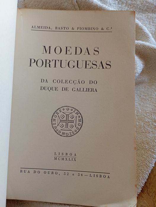 Moedas Portuguesas da Colecçao do Duque da Galliera - Almeida Bastos & Pombalino - C - Lisboa MCMXLIX - 1 edição - 30E - Peça Bebê Durmir-2E Desde 2E