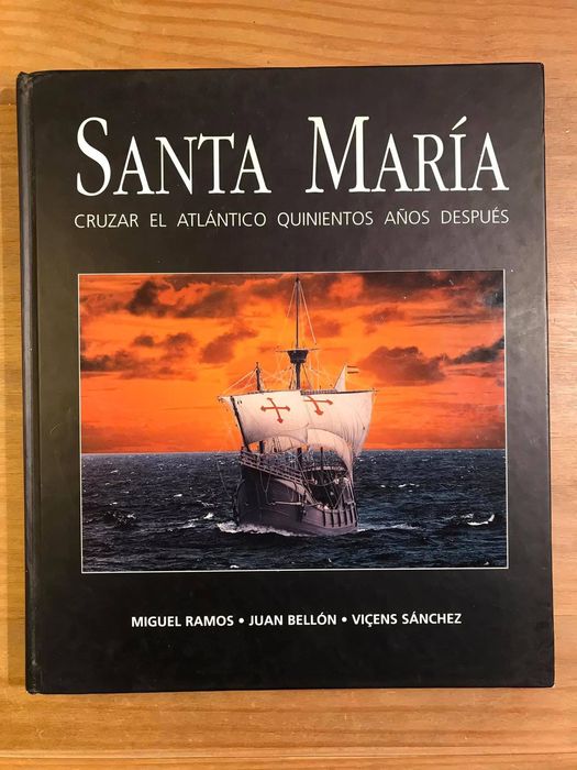 Santa María - Cruzar el Atlántico Quinientos Años Después