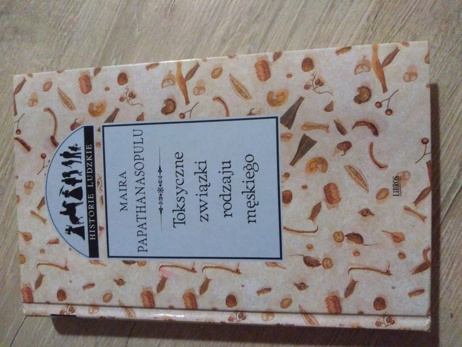 Toksyczne związki rodzaju męskiego. Historie ludzkie