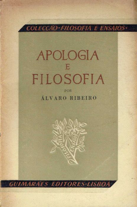 16298
	
Apologia e filosofia  
Álvaro Ribeiro.