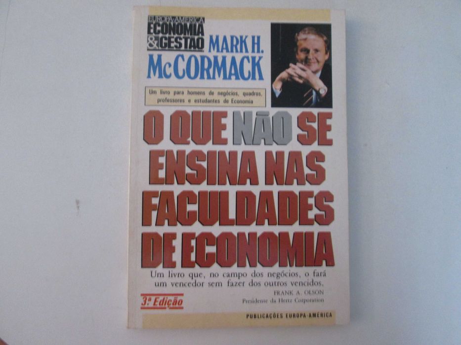 O que não se ensina nas Faculdades de economia- Mark H. McCormack