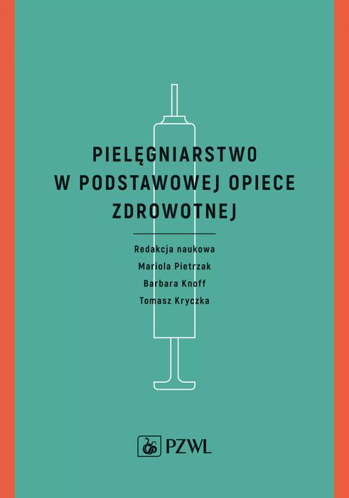 Pielęgniarstwo w podstawowej opiece zdrowotnej. PZWL