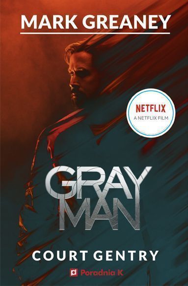 Gray Man (Okładka Filmowa) Greaney Mark Mark Greaney