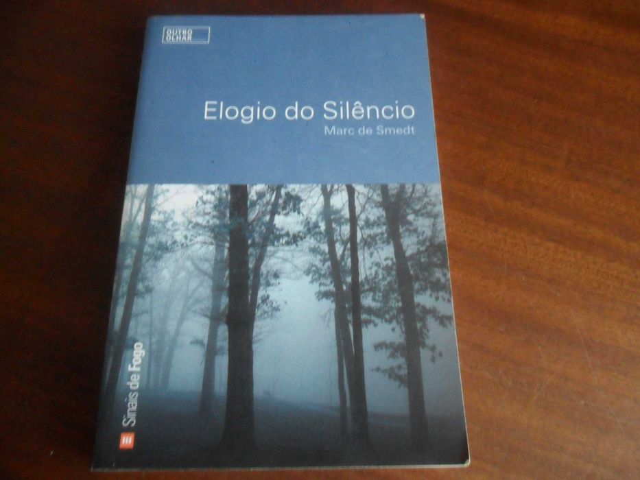 "Elogio do Silêncio" de Marc de Smedt - 1ª Edição de 2001