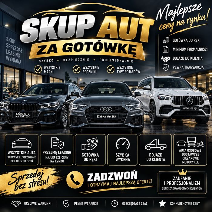 SKUP AUT ZA GOTÓWKĘ. NAJLEPSZE CENY !!! Dojazd do klienta ( Cała Polska)