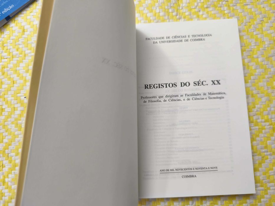 REGISTOS DO SÉCULO XX –  Professores que dirigiram as Faculdades de Direito, Filosofia, de Ciências e  de Ciências e Tecnologia