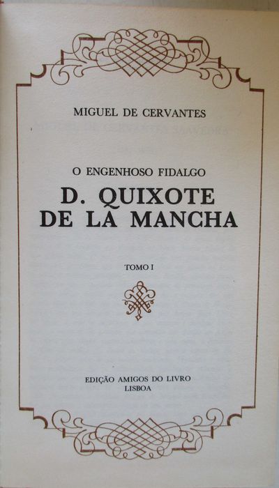 Miguel de Cervantes - - - Dom Quixote de la Mancha - - -  - 3 X Livros