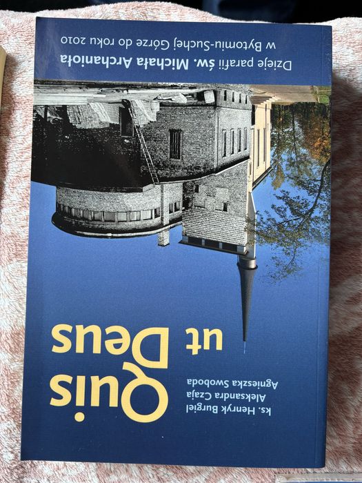 Quis ut Deus - dzieje parafii św. Michała Archanioła w Bytomiu