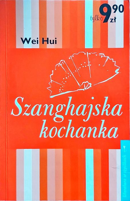 Szanghajska Kochanka Wei Hui