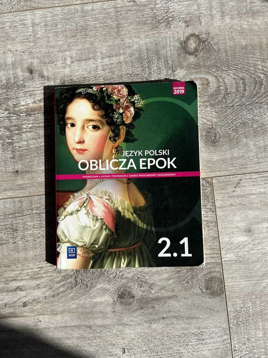 Oblicza Epok 2.1 Język polski zakres podstawowy WSiP